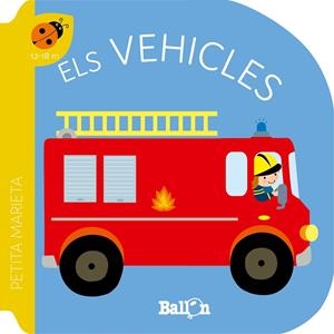 PETITA MARIETA. ELS VEHICLES | 9789403221540 | BALLON | Galatea Llibres | Llibreria online de Reus, Tarragona | Comprar llibres en català i castellà online