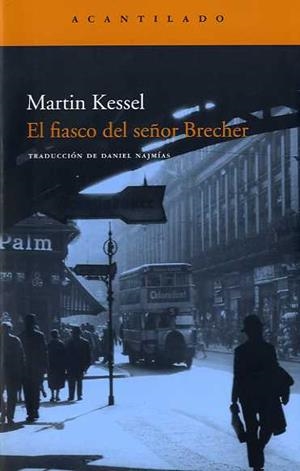 FIASCO DEL SEÑOR BRECHER, EL | 9788496834439 | KESSEL, MARTIN | Galatea Llibres | Llibreria online de Reus, Tarragona | Comprar llibres en català i castellà online