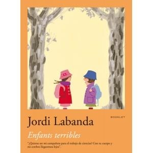 ENFANTS TERRIBLES | 9788492480043 | LABANDA, JORDI | Galatea Llibres | Librería online de Reus, Tarragona | Comprar libros en catalán y castellano online