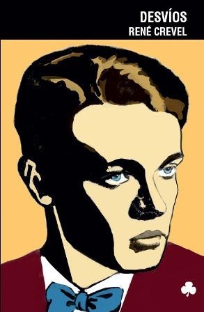 DESVIOS | 9788493560133 | CREVEL, RENE | Galatea Llibres | Librería online de Reus, Tarragona | Comprar libros en catalán y castellano online