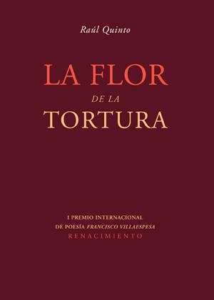 FLOR DE LA TORTURA, LA | 9788484723783 | QUINTO, RAUL | Galatea Llibres | Librería online de Reus, Tarragona | Comprar libros en catalán y castellano online
