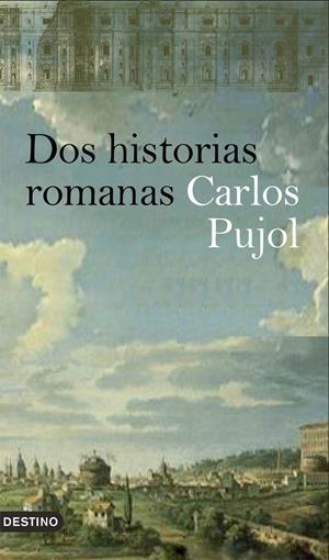 DOS HISTORIAS ROMANAS | 9788423340460 | PUJOL, CARLOS | Galatea Llibres | Llibreria online de Reus, Tarragona | Comprar llibres en català i castellà online