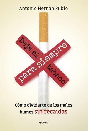 DEJA EL TABACO PARA SIEMPRE | 9788494722363 | HERNáN RUBIO, ANTONIO | Galatea Llibres | Librería online de Reus, Tarragona | Comprar libros en catalán y castellano online