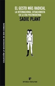 GESTO MAS RADICAL, EL | 9788493637422 | PLANT, SADIE | Galatea Llibres | Llibreria online de Reus, Tarragona | Comprar llibres en català i castellà online