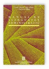 MANUAL DE LLENGUATGE ADMINISTRATIU | 9788439349716 | DUARTE I MONTSERRAT , CARLES/ALSINA I KEITH , ÀLEX/SIBINA I CUNÍ , SEGIMON | Galatea Llibres | Librería online de Reus, Tarragona | Comprar libros en catalán y castellano online