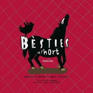 BESTIES DE L'HORT | 9788495623669 | BLANCH, XAVIER | Galatea Llibres | Librería online de Reus, Tarragona | Comprar libros en catalán y castellano online