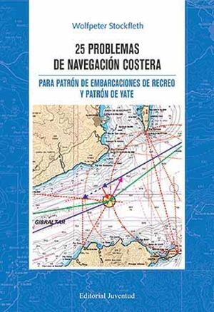 25 PROBLEMAS DE NAVEGACION COSTERA | 9788426136756 | STOCKFLETH, WOLFPETER | Galatea Llibres | Llibreria online de Reus, Tarragona | Comprar llibres en català i castellà online