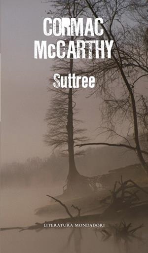SUTTREE | 9788439721512 | MCCARTHY, CORMAC | Galatea Llibres | Llibreria online de Reus, Tarragona | Comprar llibres en català i castellà online