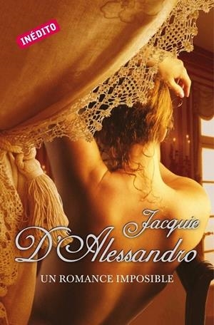 ROMANCE IMPOSIBLE, UN | 9788483466674 | D'ALESSANDRO, JACQUIE | Galatea Llibres | Llibreria online de Reus, Tarragona | Comprar llibres en català i castellà online