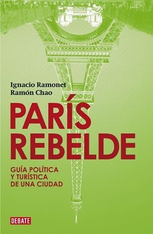 PARIS REBELDE | 9788483067758 | RAMONET, IGNACIO | Galatea Llibres | Llibreria online de Reus, Tarragona | Comprar llibres en català i castellà online