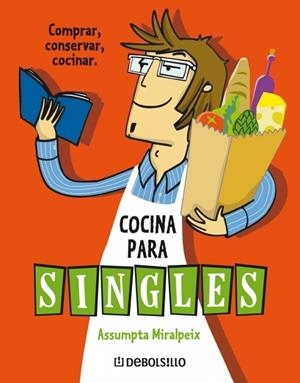 COCINA PARA SINGLES | 9788483466650 | MIRALPEIX, ASSUMPTA | Galatea Llibres | Llibreria online de Reus, Tarragona | Comprar llibres en català i castellà online