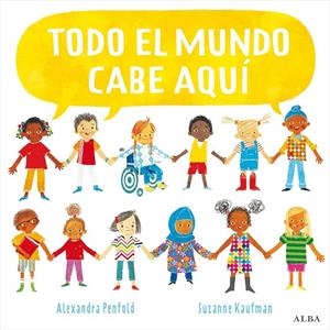 TODO EL MUNDO CABE AQUÍ | 9788490657751 | PENFOLD, ALEXANDRA | Galatea Llibres | Librería online de Reus, Tarragona | Comprar libros en catalán y castellano online
