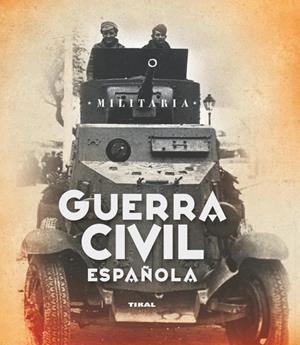 GUERRA CIVIL ESPAÑOLA | 9788499280714 | ANDRÉS SANZ, JESÚS DE / CUÉLLAR MENEZO, JESÚS | Galatea Llibres | Llibreria online de Reus, Tarragona | Comprar llibres en català i castellà online