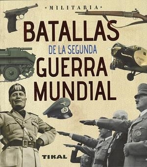 BATALLAS DE LA SEGUNDA GUERRA MUNDIAL | 9788499284439 | VÁZQUEZ GARCÍA, JUAN | Galatea Llibres | Llibreria online de Reus, Tarragona | Comprar llibres en català i castellà online