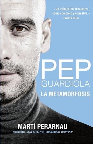 PEP GUARDIOLA LA METAMORFOSIS (CASTELLA) | 9788494425615 | PERARNAU, MARTI | Galatea Llibres | Llibreria online de Reus, Tarragona | Comprar llibres en català i castellà online