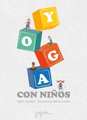 YOGA CON NIÑOS | 9788416434473 | ALONSO, PABLO | Galatea Llibres | Llibreria online de Reus, Tarragona | Comprar llibres en català i castellà online
