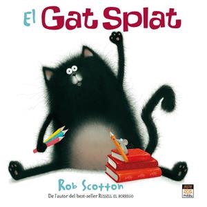 GAT SPLAT, EL | 9788415116035 | SCOTTON, ROB | Galatea Llibres | Librería online de Reus, Tarragona | Comprar libros en catalán y castellano online