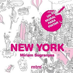 NEW YORK UN MURAL PARA PINTAR | 9788415278764 | SUGRANYES, MÍRIAM | Galatea Llibres | Llibreria online de Reus, Tarragona | Comprar llibres en català i castellà online