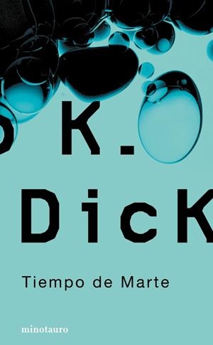 TIEMPO DE MARTE | 9788445077030 | DICK, PHILIP K. | Galatea Llibres | Librería online de Reus, Tarragona | Comprar libros en catalán y castellano online