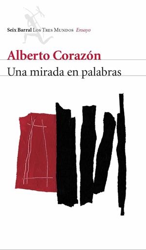 MIRADA EN PALABRAS, UNA | 9788432209086 | CORAZON, ALBERTO | Galatea Llibres | Llibreria online de Reus, Tarragona | Comprar llibres en català i castellà online