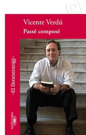 PASSE COMPOSE | 9788420473918 | VERDU, VICENTE | Galatea Llibres | Llibreria online de Reus, Tarragona | Comprar llibres en català i castellà online