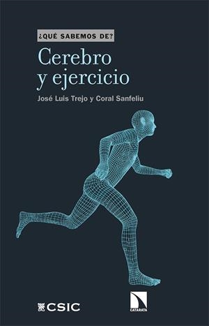 CEREBRO Y EJERCICIO | 9788413520414 | TREJO, JOSÉ LUIS/SANFELIU, CORAL | Galatea Llibres | Llibreria online de Reus, Tarragona | Comprar llibres en català i castellà online