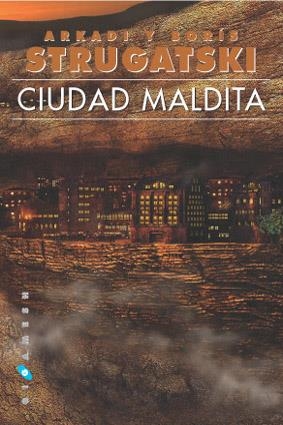 CIUDAD MALDITA | 9788493270285 | STRUGATSKI, ARKADI I BORIS | Galatea Llibres | Librería online de Reus, Tarragona | Comprar libros en catalán y castellano online