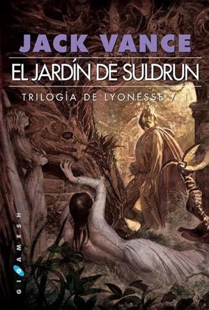 EL JARDIN DE SULDRUN. TRILOGIA LYONESSE 1 | 9788496208896 | VANCE, JACK | Galatea Llibres | Llibreria online de Reus, Tarragona | Comprar llibres en català i castellà online
