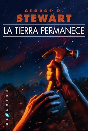 LA TIERRA PERMANECE | 9788416035434 | STEWART, GEORGE R. | Galatea Llibres | Llibreria online de Reus, Tarragona | Comprar llibres en català i castellà online