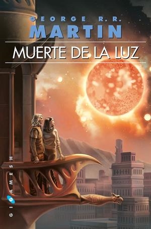 MUERTE DE LA LUZ | 9788416035809 | MARTIN, GEORGE R.R. | Galatea Llibres | Librería online de Reus, Tarragona | Comprar libros en catalán y castellano online
