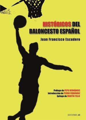 50 HISTORICOS DEL BALONCESTO ESPAÑOL | 9788489564572 | ESCUDERO, JUAN FCO. | Galatea Llibres | Librería online de Reus, Tarragona | Comprar libros en catalán y castellano online