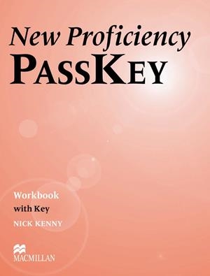 NEW PROFICIENCY PASSKEY WORKBOOK WITH KEY | 9780333974322 | KENNY, NICK | Galatea Llibres | Librería online de Reus, Tarragona | Comprar libros en catalán y castellano online