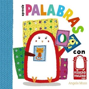 APRENDE PALABRAS CON EL PEQUEÑO PINGÜINO | 9788469606742 | MUSS, ANGELA | Galatea Llibres | Llibreria online de Reus, Tarragona | Comprar llibres en català i castellà online