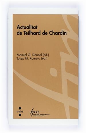 ACTUALITAT DE TEILHARD DE CHARDIN | 9788466120272 | DONCEL, MANUEL | Galatea Llibres | Librería online de Reus, Tarragona | Comprar libros en catalán y castellano online