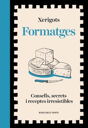 FORMATGES | 9791387653811 | XERIGOTS | Galatea Llibres | Llibreria online de Reus, Tarragona | Comprar llibres en català i castellà online