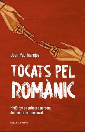 TOCATS PEL ROMÀNIC | 9791387653682 | INAREJOS, JOAN PAU | Galatea Llibres | Librería online de Reus, Tarragona | Comprar libros en catalán y castellano online
