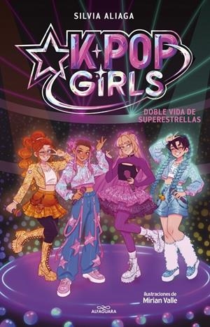 DOBLE VIDA DE SUPERESTRELLAS (KPOP GIRLS 1) | 9791387949877 | ALIAGA, SILVIA | Galatea Llibres | Llibreria online de Reus, Tarragona | Comprar llibres en català i castellà online