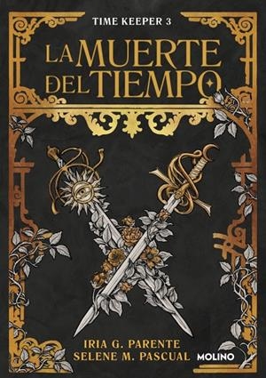 LA MUERTE DEL TIEMPO (TIME KEEPER 3) | 9788427249516 | G. PARENTE, IRIA/M. PASCUAL, SELENE | Galatea Llibres | Llibreria online de Reus, Tarragona | Comprar llibres en català i castellà online