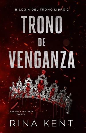 TRONO DE VENGANZA | 9788415955511 | KENT, RINA | Galatea Llibres | Llibreria online de Reus, Tarragona | Comprar llibres en català i castellà online