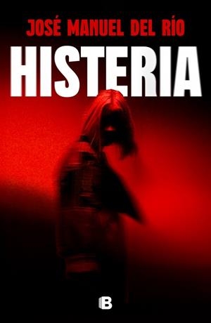 HISTERIA | 9788466684781 | DEL RÍO, JOSÉ MANUEL | Galatea Llibres | Llibreria online de Reus, Tarragona | Comprar llibres en català i castellà online