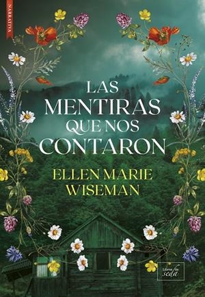 LAS MENTIRAS QUE NOS CONTARON | 9788410481527 | WISEMAN, ELLEN MARIE | Galatea Llibres | Llibreria online de Reus, Tarragona | Comprar llibres en català i castellà online