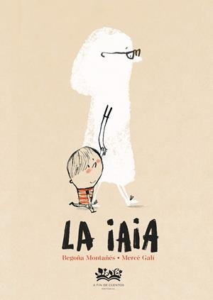 LA IAIA | 9788419684707 | MONTAÑÉS, BEGOÑA | Galatea Llibres | Librería online de Reus, Tarragona | Comprar libros en catalán y castellano online