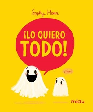 LO QUIERO TODO | 9788410208780 | HENN, SOPHY | Galatea Llibres | Librería online de Reus, Tarragona | Comprar libros en catalán y castellano online