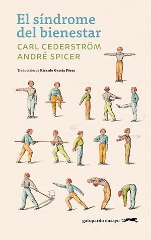 EL SÍNDROME DEL BIENESTAR | 9791399108897 | CEDERSTRÖM, CARL/SPICER, ANDRÉ | Galatea Llibres | Llibreria online de Reus, Tarragona | Comprar llibres en català i castellà online