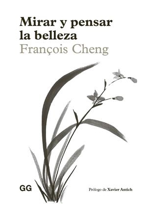 MIRAR Y PENSAR LA BELLEZA | 9788425236808 | CHENG, FRANÇOIS | Galatea Llibres | Llibreria online de Reus, Tarragona | Comprar llibres en català i castellà online