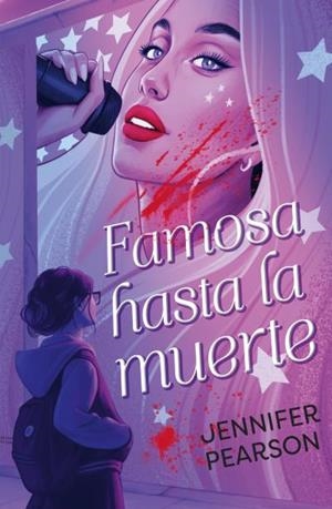 FAMOSA HASTA LA MUERTE | 9788410239913 | PEARSON, JENNIFER | Galatea Llibres | Llibreria online de Reus, Tarragona | Comprar llibres en català i castellà online