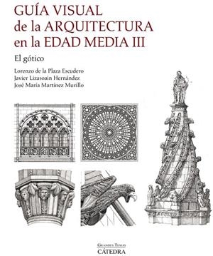 GUÍA VISUAL DE LA ARQUITECTURA EN LA EDAD MEDIA III. EL GÓTICO | 9788437650340 | AA.VV | Galatea Llibres | Llibreria online de Reus, Tarragona | Comprar llibres en català i castellà online