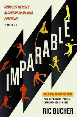 IMPARABLE CÓMO LOS MEJORES ALCANZAN SU MÁXIMO POTENCIAL | 9791387775537 | BUCHER, RIC | Galatea Llibres | Librería online de Reus, Tarragona | Comprar libros en catalán y castellano online