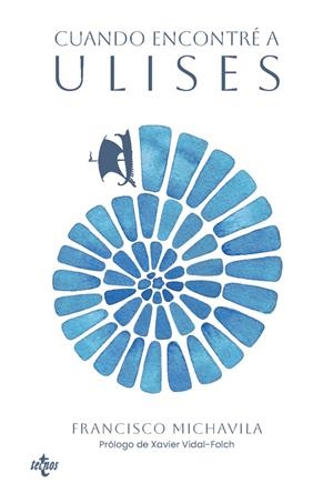 CUANDO ENCONTRÉ A ULISES | 9788430994809 | MICHAVILA PITARCH, FRANCISCO | Galatea Llibres | Librería online de Reus, Tarragona | Comprar libros en catalán y castellano online