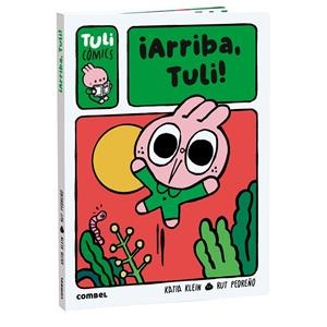 ¡ARRIBA, TULI! | 9788411584043 | PEDREÑO CRIADO, RUT/KLEIN CARULLA, KATIA | Galatea Llibres | Llibreria online de Reus, Tarragona | Comprar llibres en català i castellà online